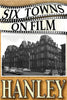 Six Towns on Film - HANLEY