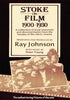 Stoke on Film   1900 - 1930