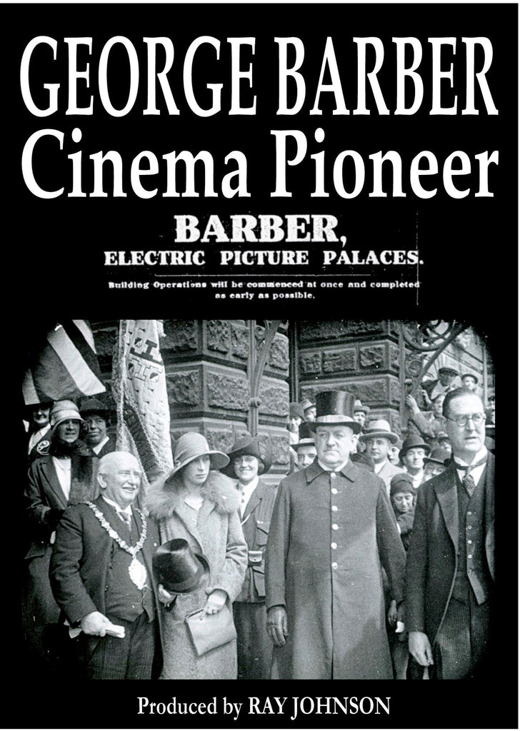 George Barber - Cinema Pioneer