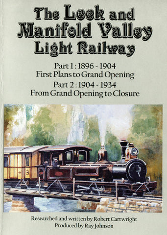 Leek & Manifold Valley Light Railway: Parts 1 and 2