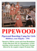 PIPEWOOD - Pipewood Boarding Camp for Girls, 1941