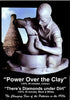 Power Over the Clay / Diamonds Under Dirt