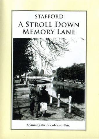 Stafford: A Stroll Down Memory Lane