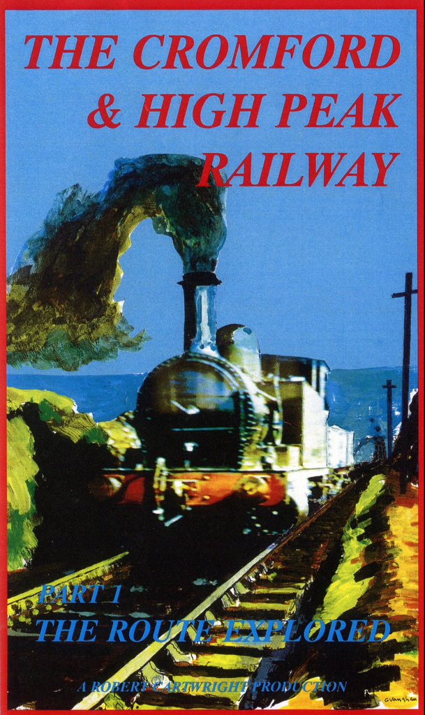 Cromford and High Peak Railway - Part 1 - DOWNLOAD Version