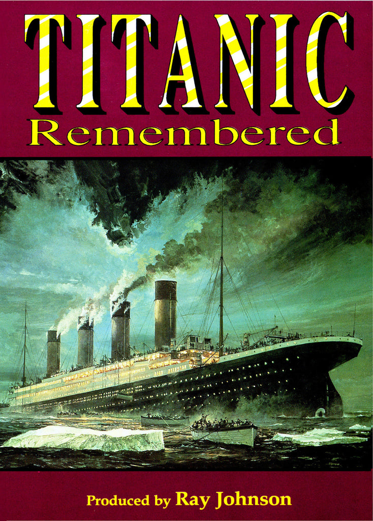 Titanic Remembered