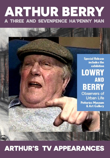 Arthur Berry: A Three and Sevenpence Ha'penny Man